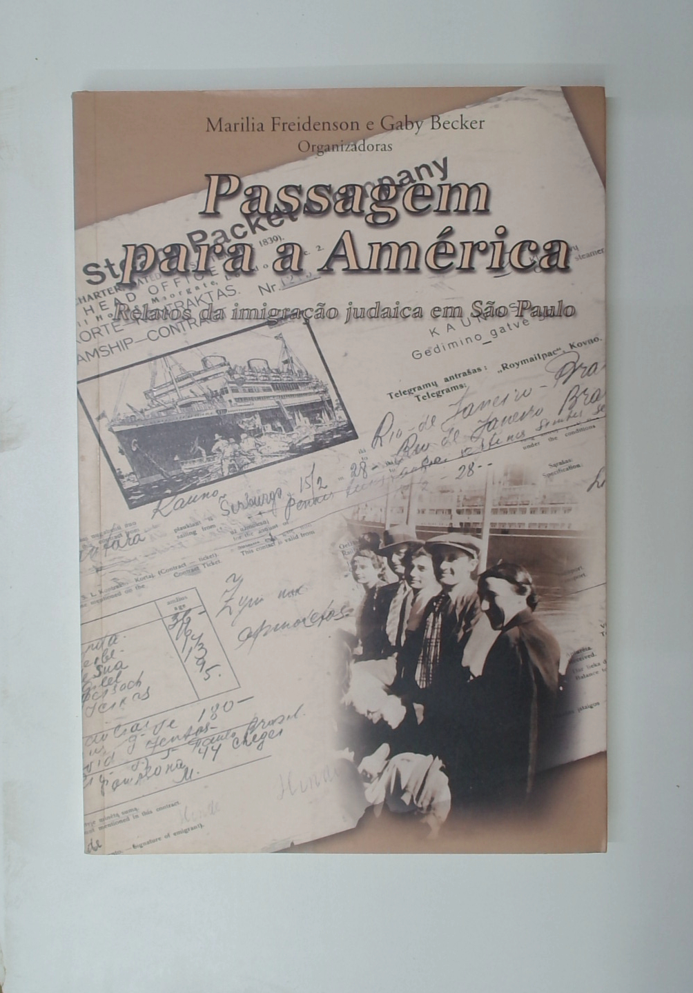 Capa do livro Passagem para a América - Relatos da Imigração Judaica em São Paulo