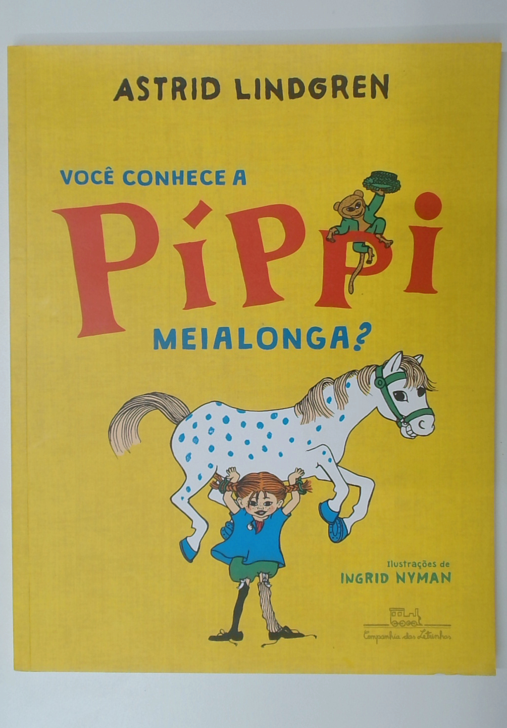 Capa do livro Você Conhece a Píppi Meialonga?