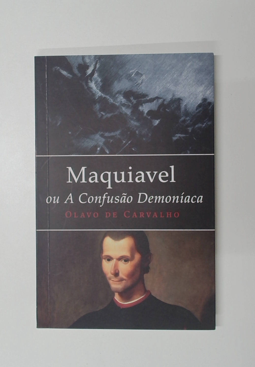 Capa do livro Maquiavel Ou a Confusão Demoníaca