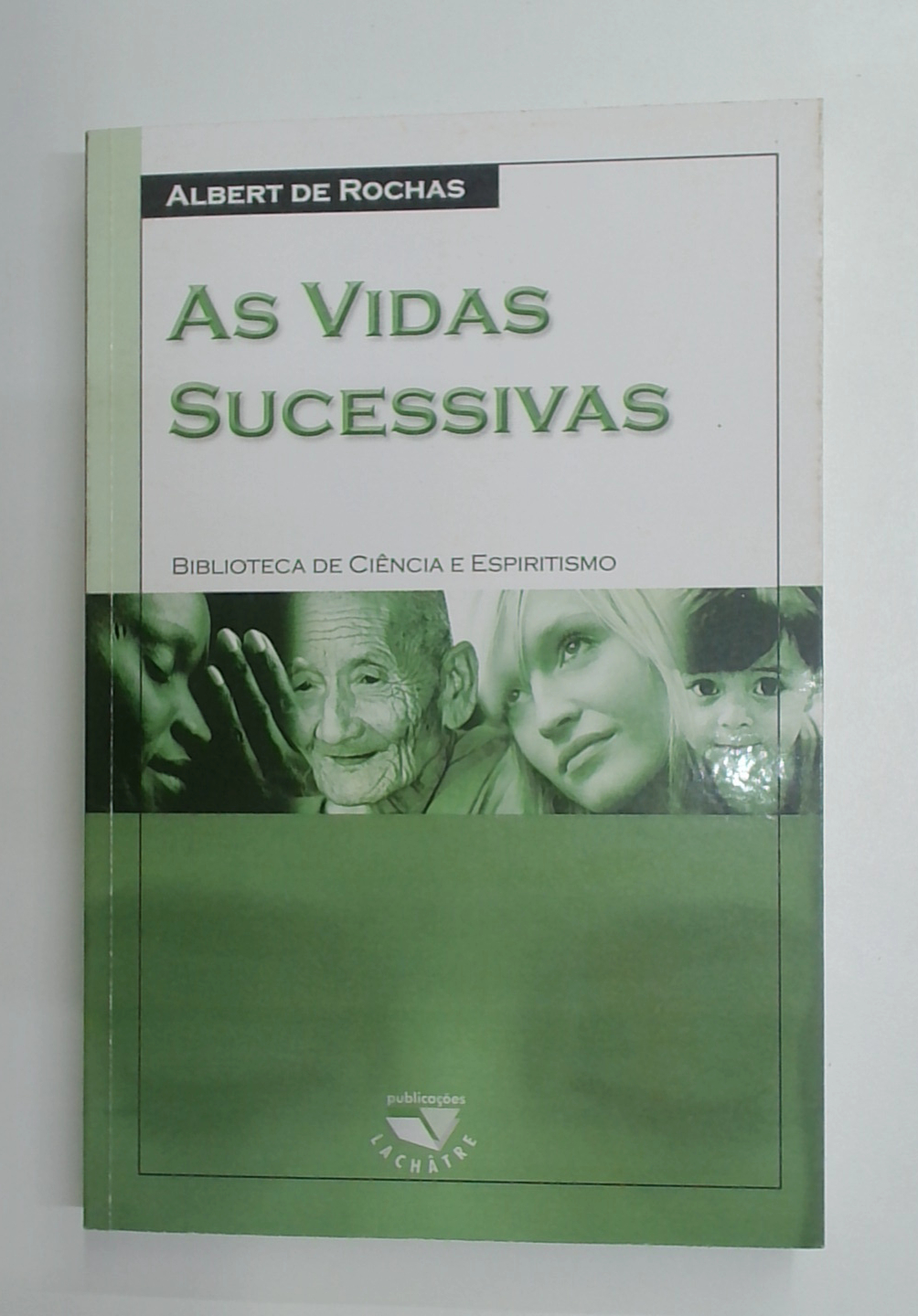 Capa do livro As Vidas Sucessivas