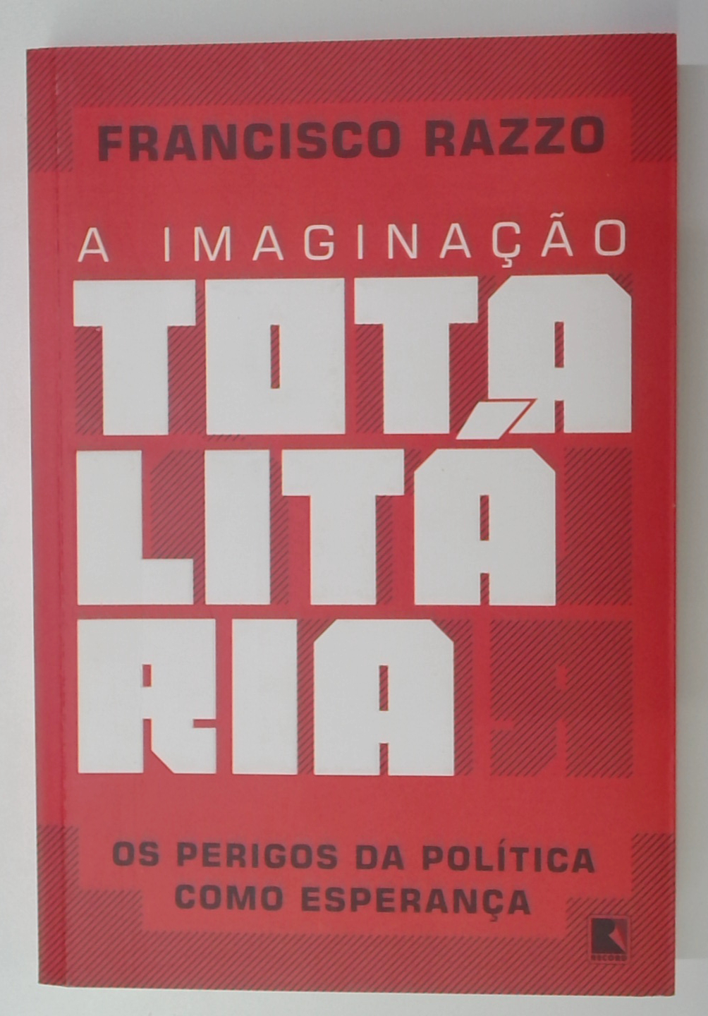 Capa do livro A Imaginação Totalitária