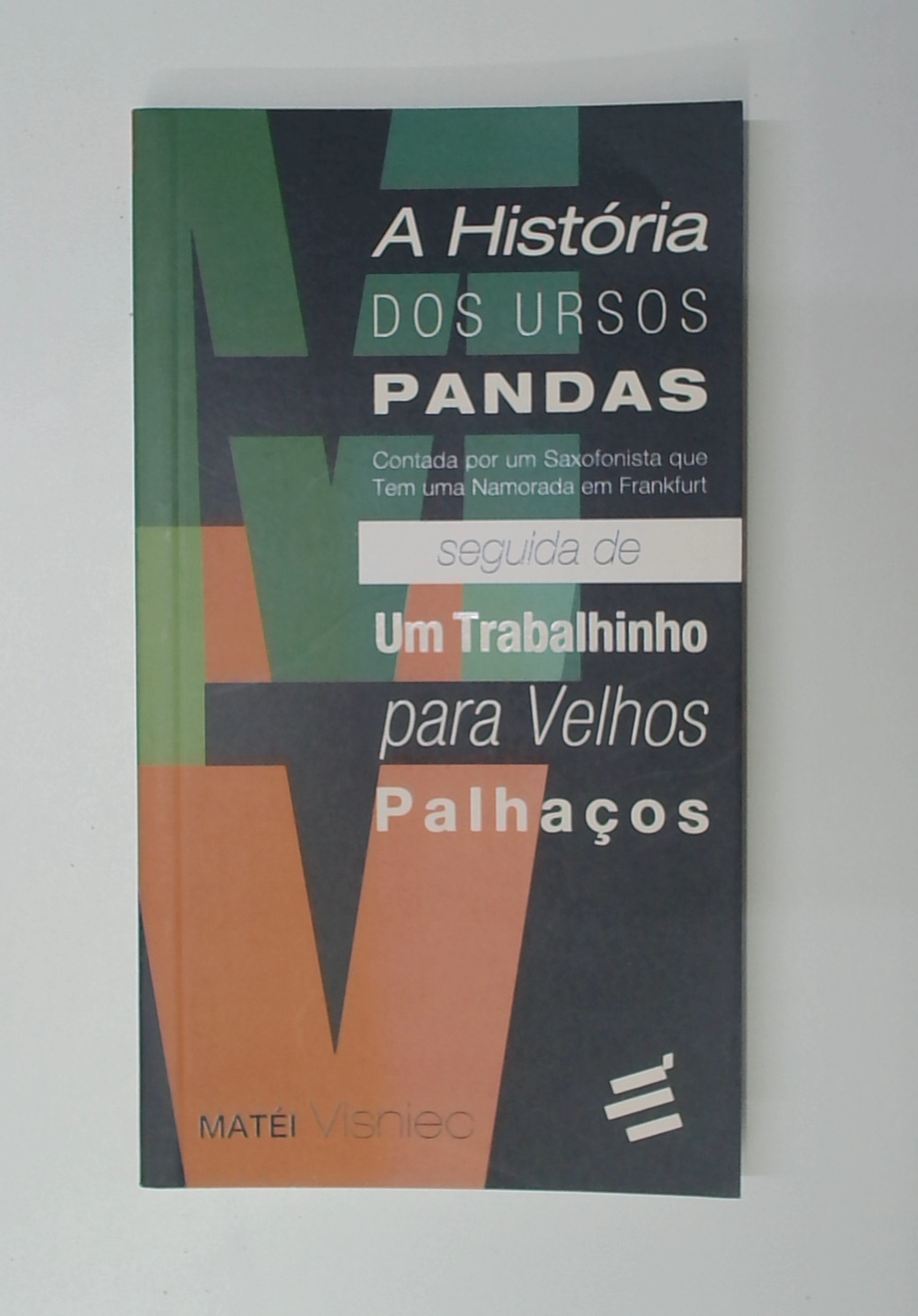 Capa do livro A História dos Ursos Pandas Seguida de um Trabalhinho para Velhos Palhaços