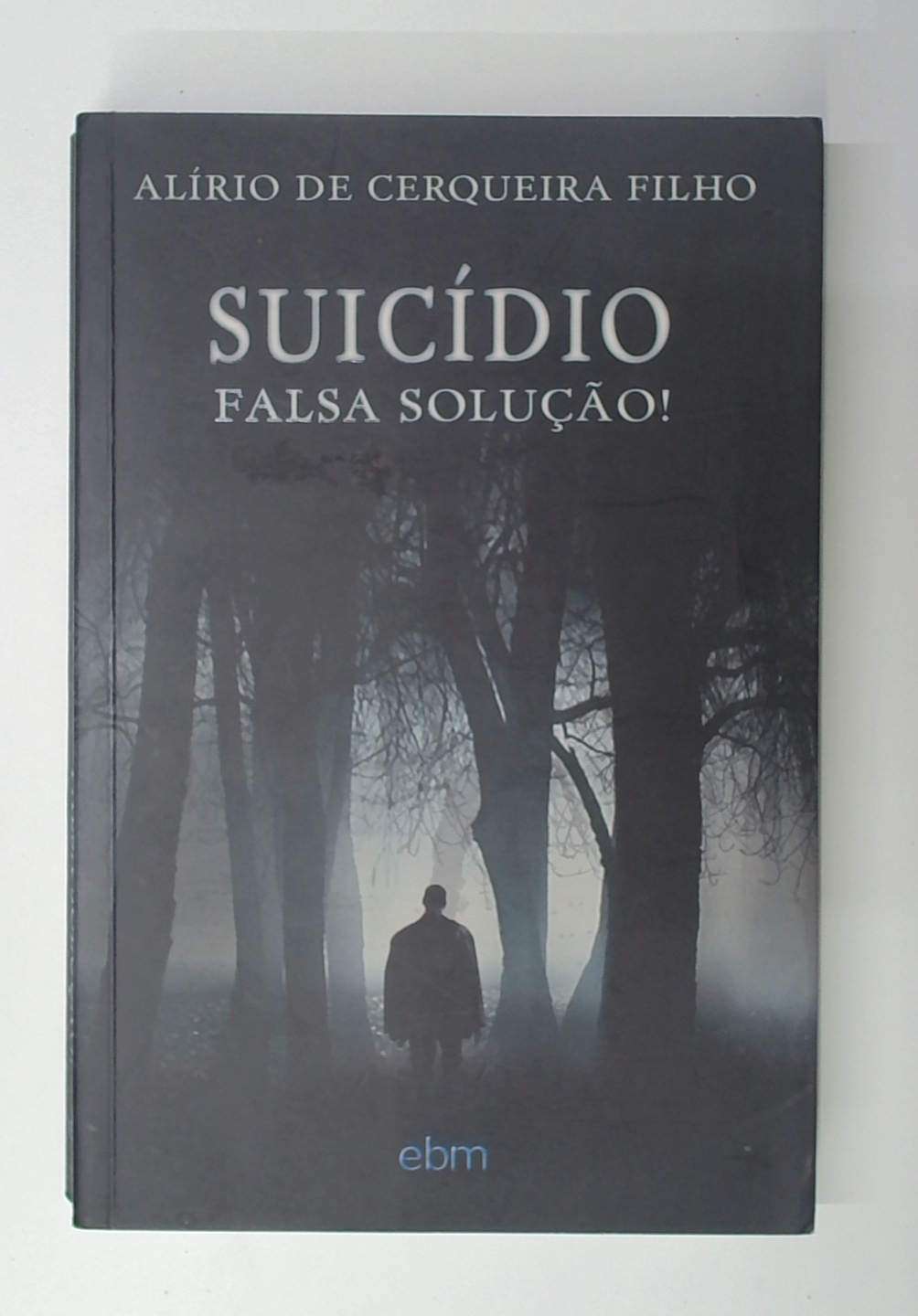 Capa do livro Suicídio: Falsa Solução