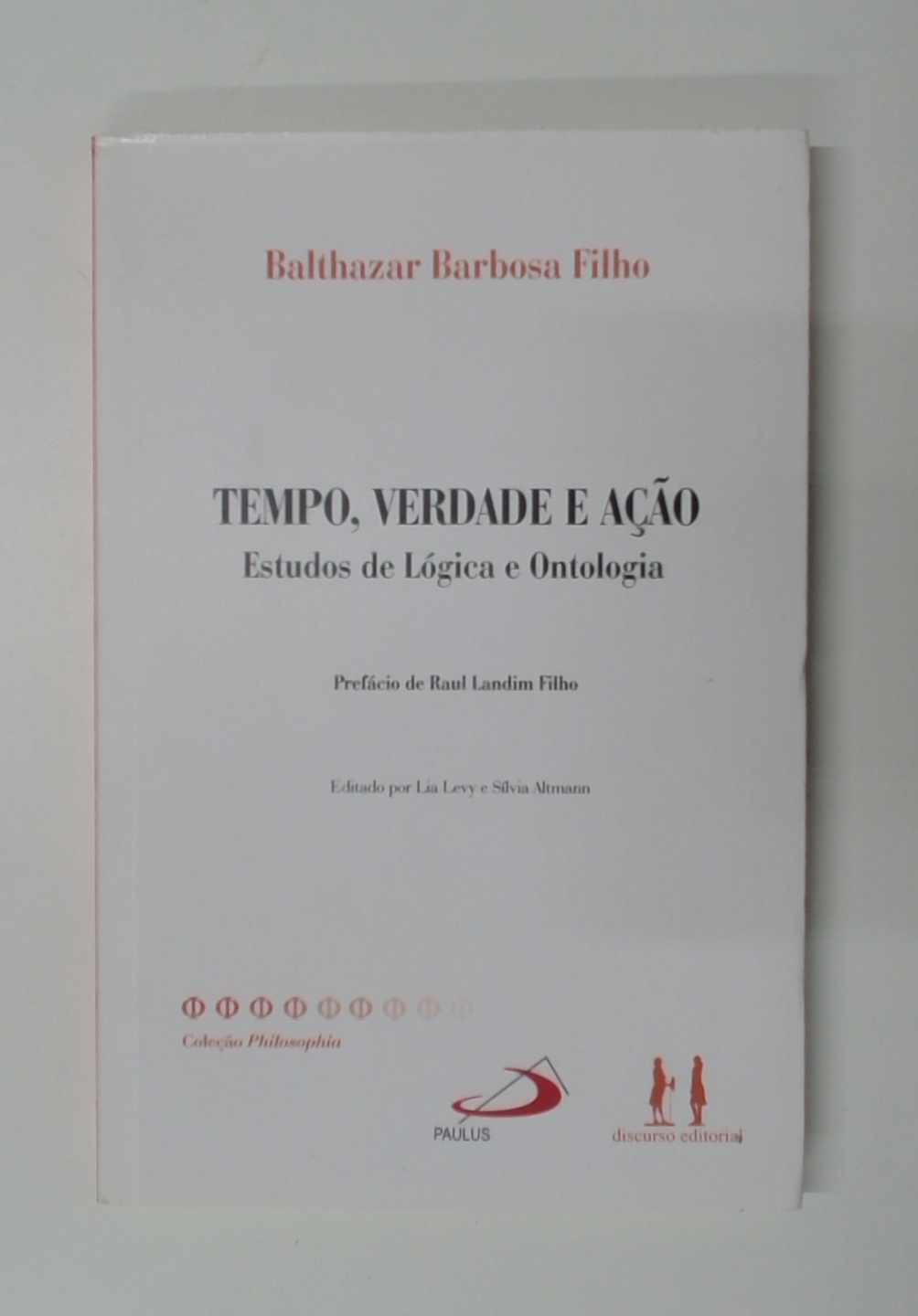 Capa do livro Tempo, Verdade e Ação - Estudos de Lógica e Ontologia