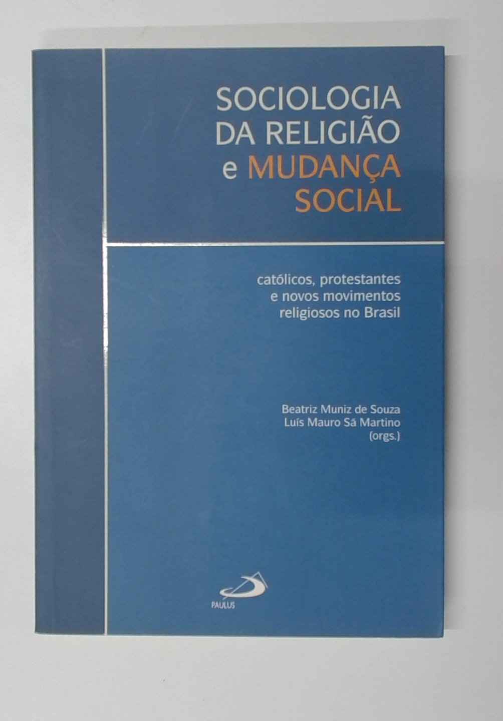 Capa do livro Sociologia da Religião e Mudança Social