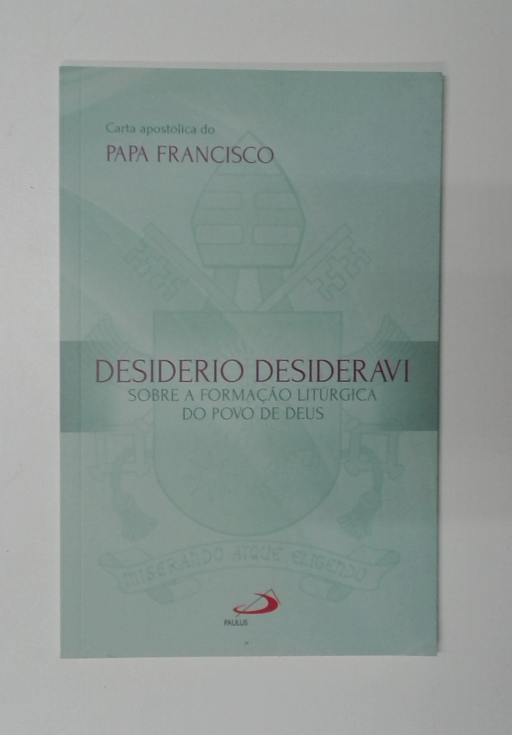 Capa do livro Carta Apostólica Desiderio Desideravi