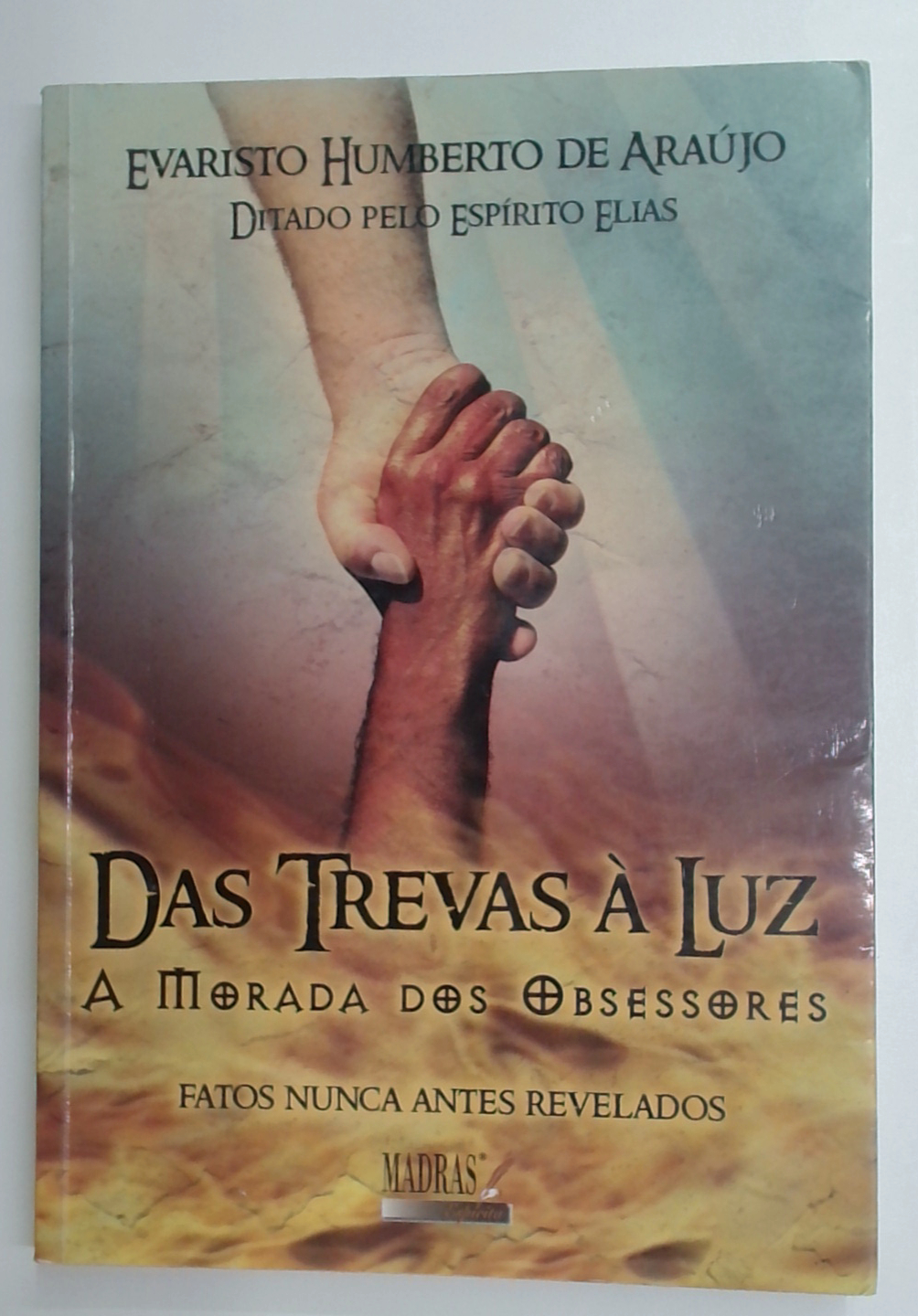 Capa do livro Das Trevas a Luz: a Morada dos Obsessores