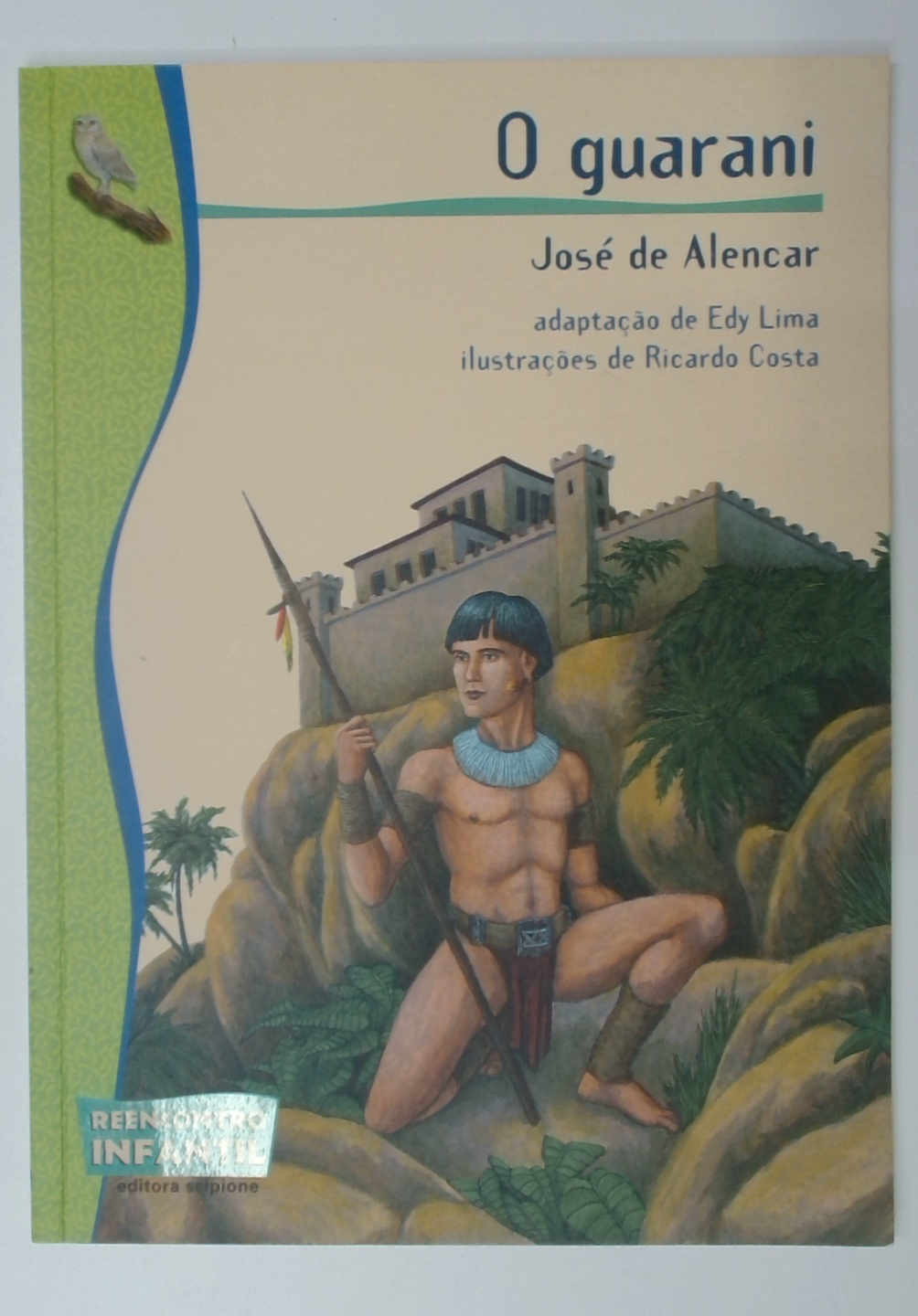 Capa do livro O Guarani - Coleção Reencontro Infantil