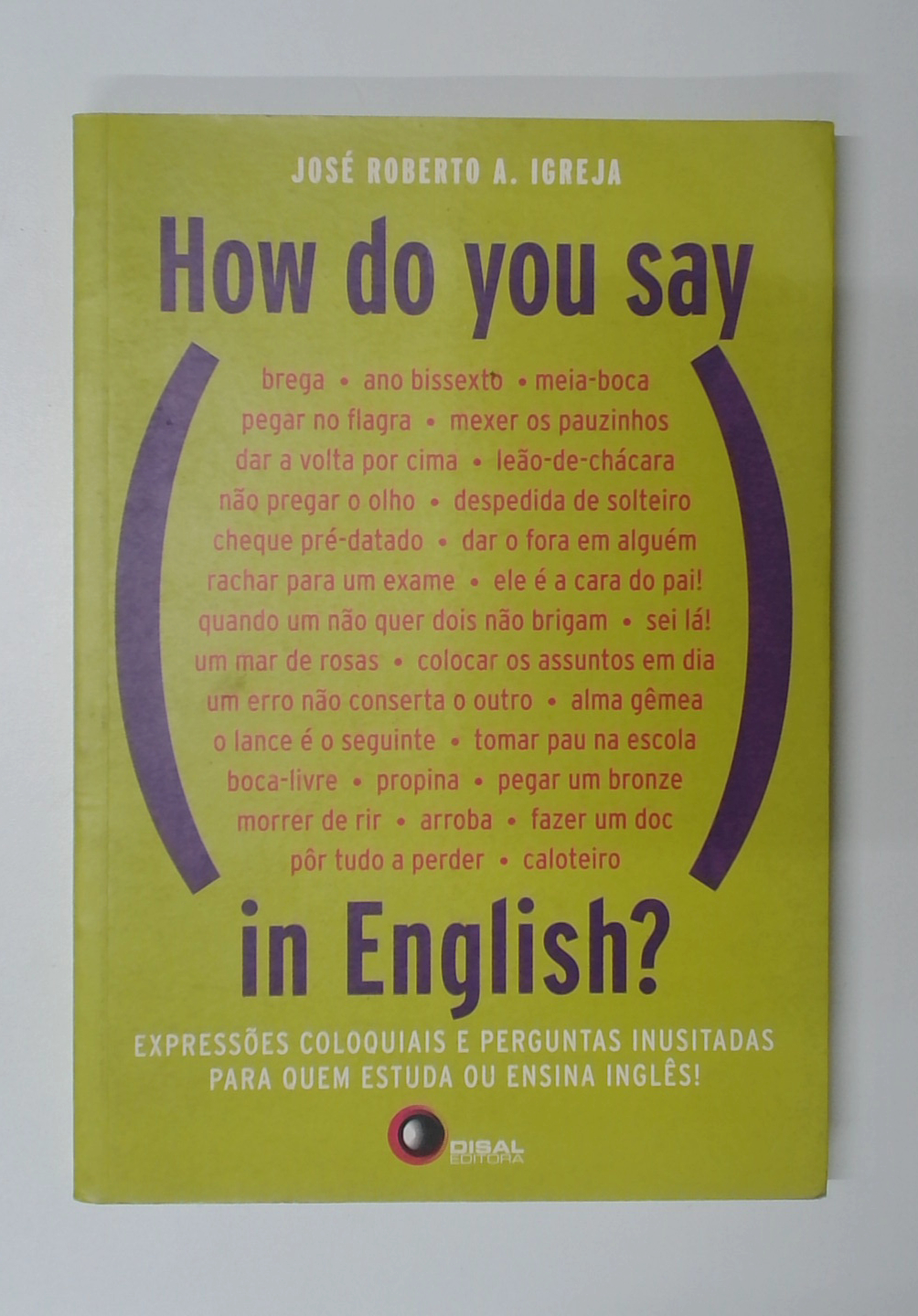 Capa do livro How Do You Say, In English?