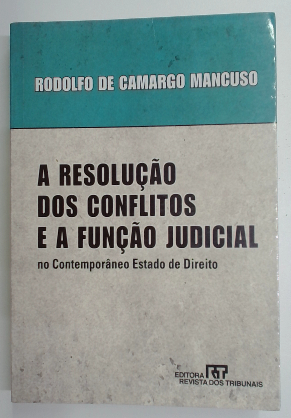 Capa do livro A Resolução dos Conflitos e a Função Judicial no Contemporâneo Estado de Direito