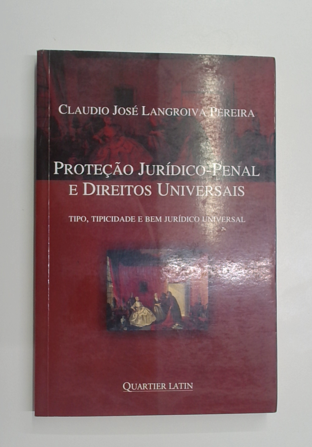 Capa do livro Proteção Jurídico Penal e Direitos Universais