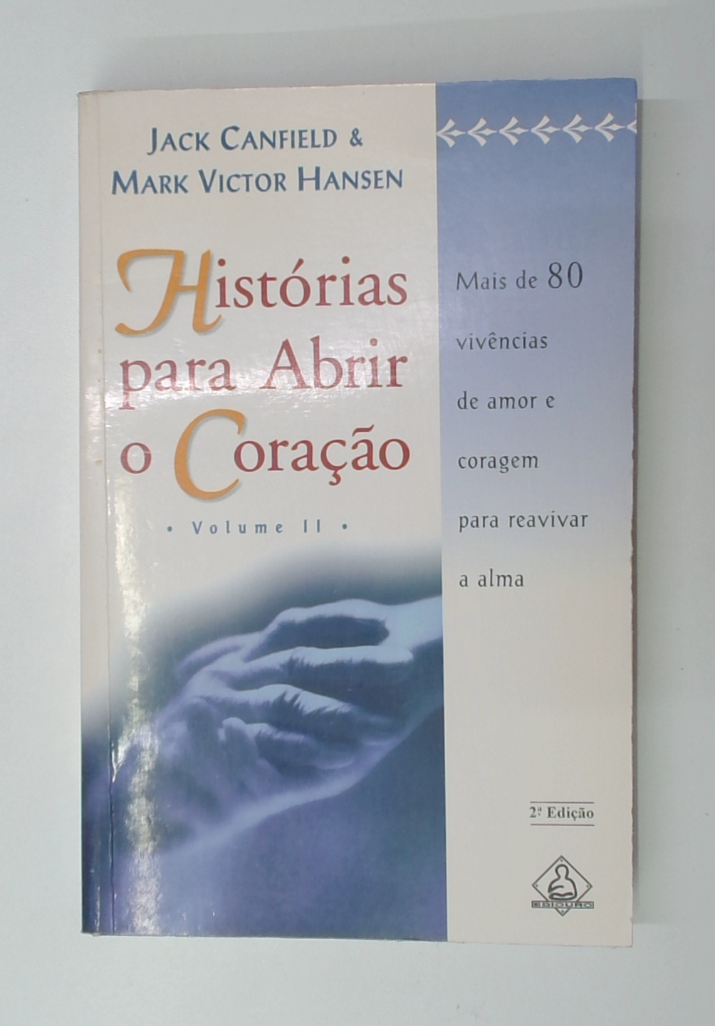 Capa do livro Historias para Abrir o Coração - Volume 2