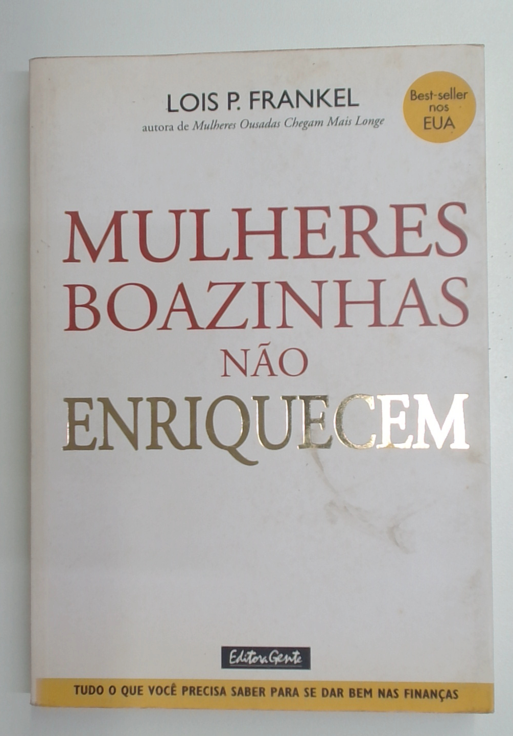 Capa do livro Mulheres Boazinhas Não Enriquecem