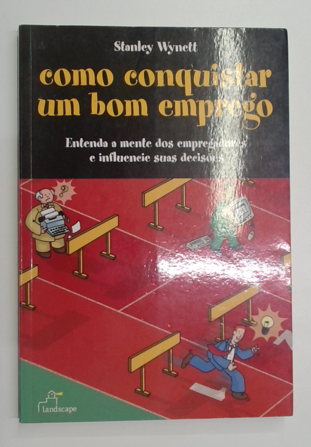 Capa do livro Como Conquistar um Bom Emprego