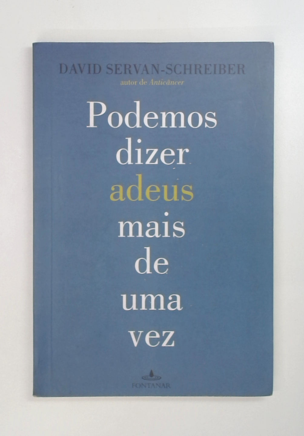 Capa do livro Podemos Dizer Adeus Mais de uma Vez