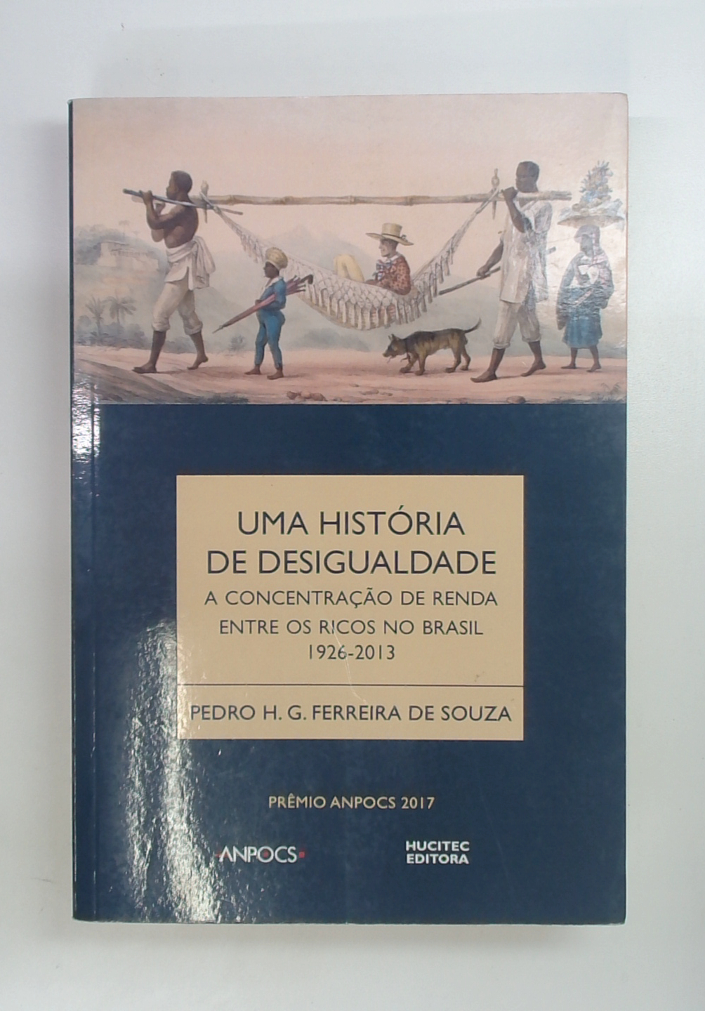 Capa do livro Uma História de Desigualdade