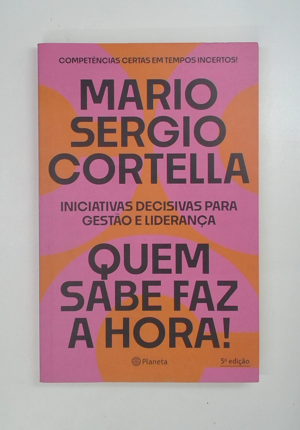 Capa do livro Quem Sabe Faz a Hora!