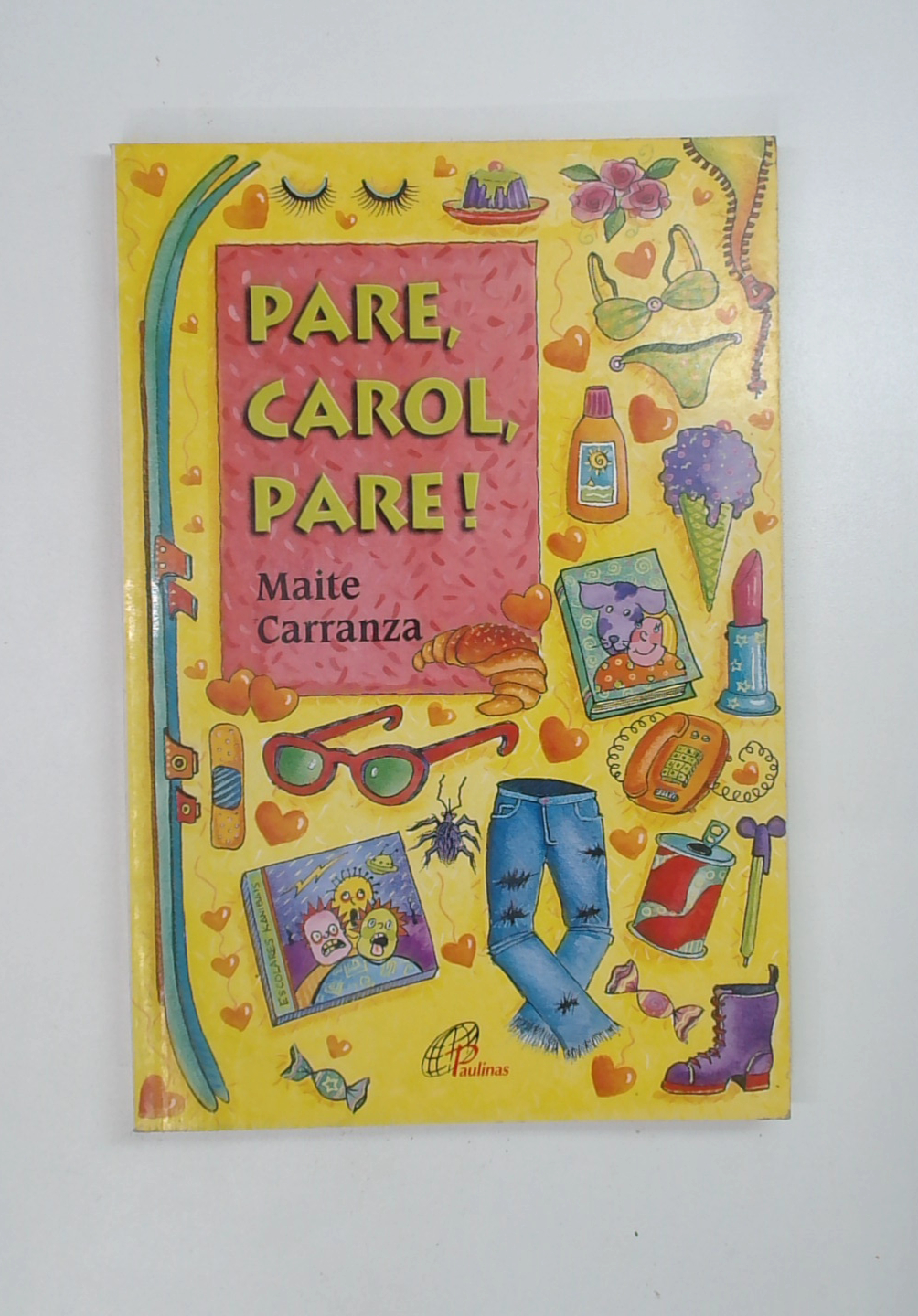 Capa do livro Pare, Carol, Pare!