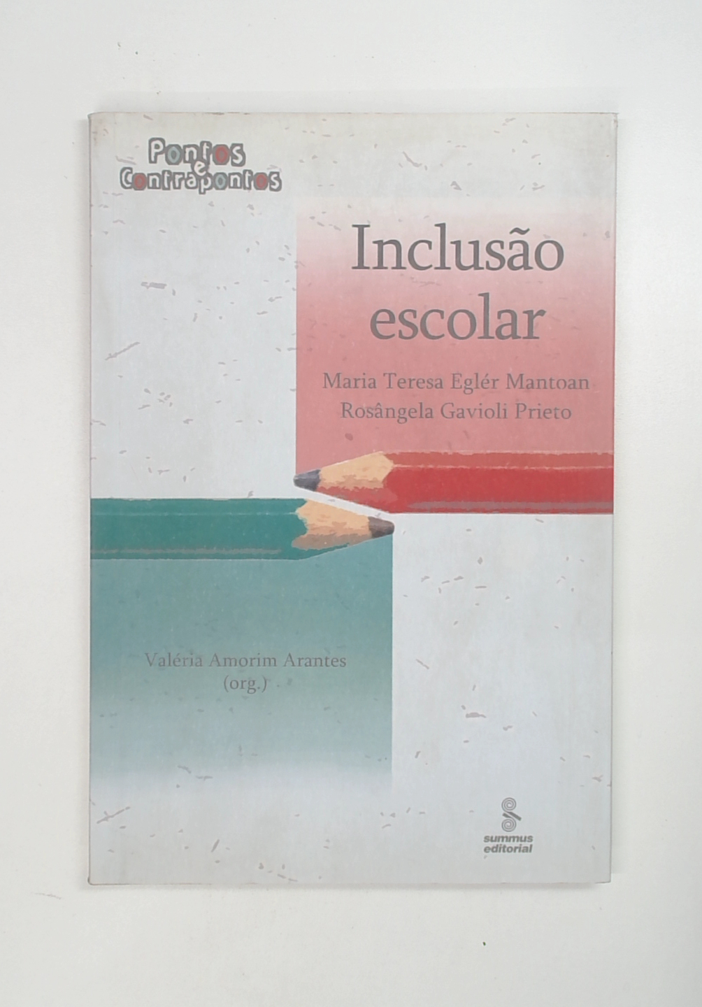 Capa do livro Inclusão Escolar: Pontos e Contrapontos