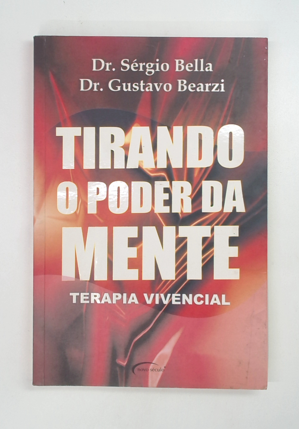 Capa do livro Tirando o Poder da Mente: Terapia Vivencial