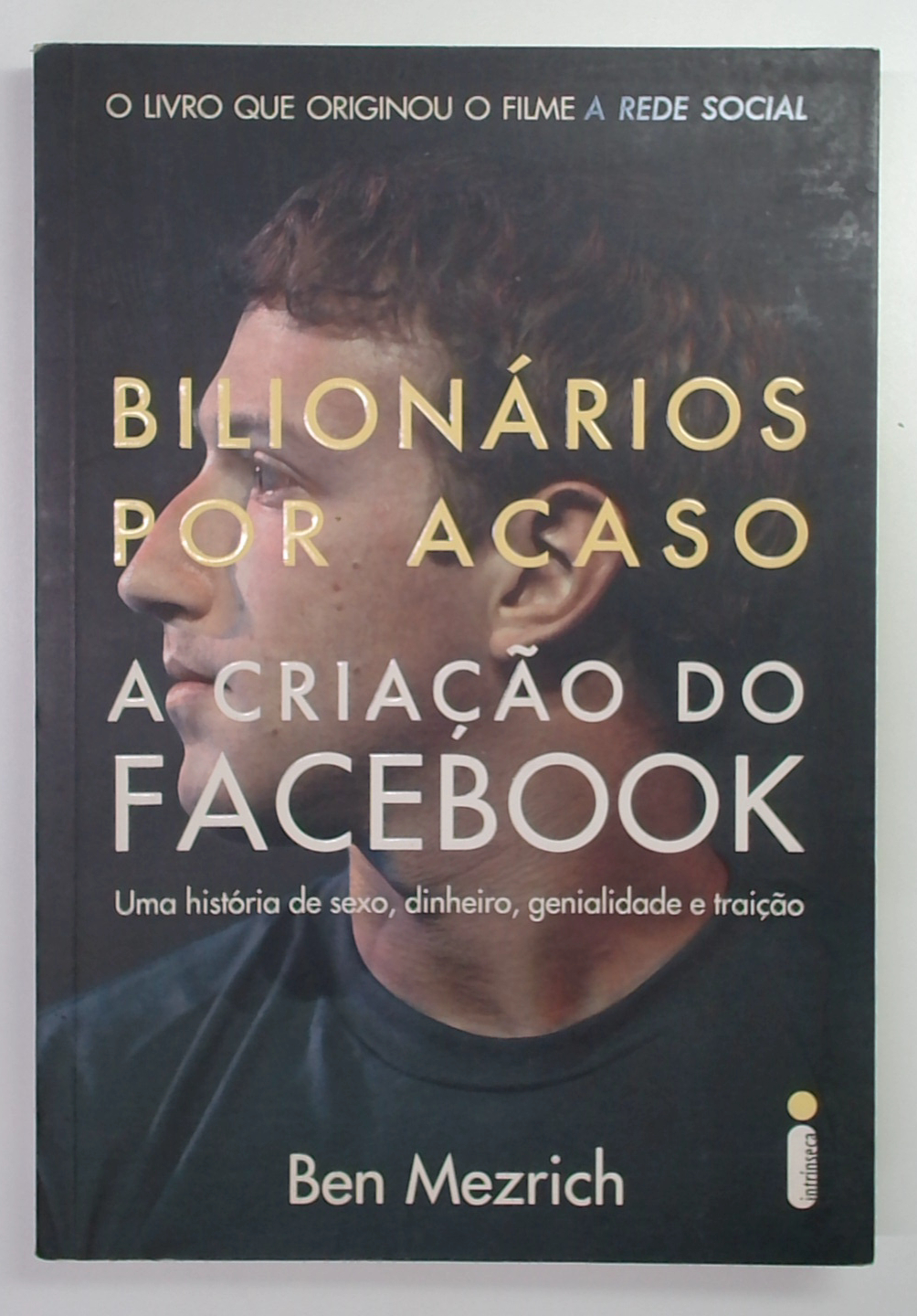Capa do livro Bilionários por Acaso - a Criação de Facebook