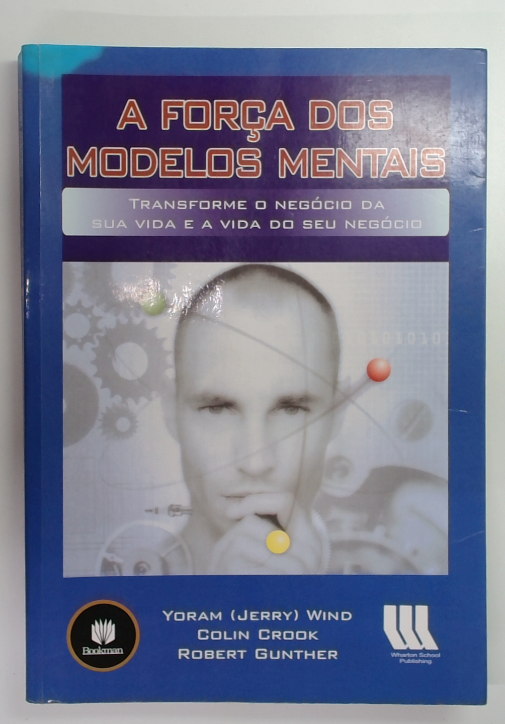 Capa do livro A Força dos Modelos Mentais