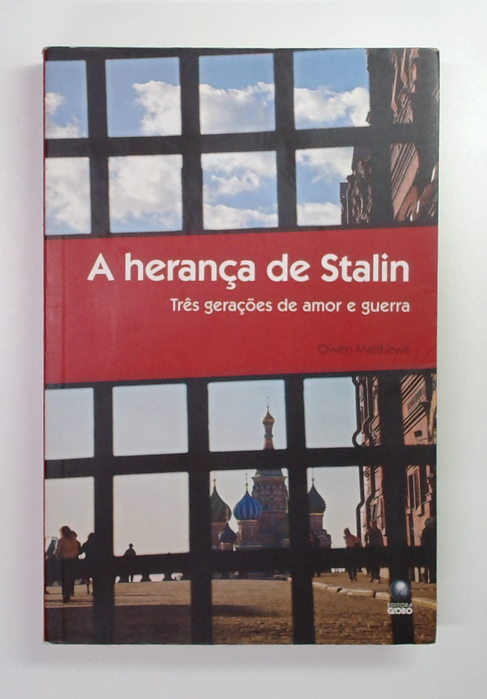 Capa do livro A Herança de Stalin: Três Gerações de Amor e Guerra