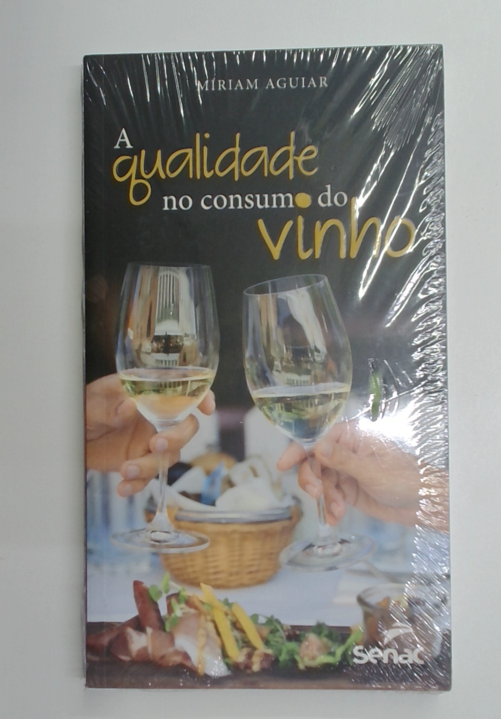 Capa do livro A Qualidade no Consumo do Vinho
