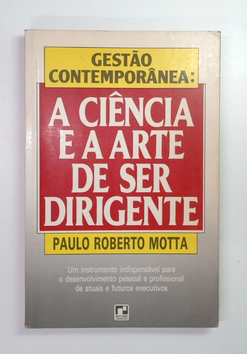 Capa do livro Gestão Contemporâanea: a Ciência e a Arte de de Ser Dirigente
