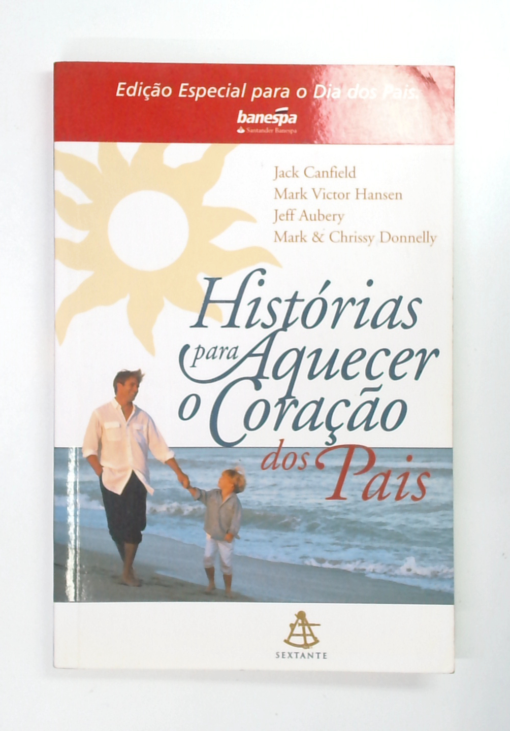 Capa do livro Histórias para Aquecer o Coração dos Pais