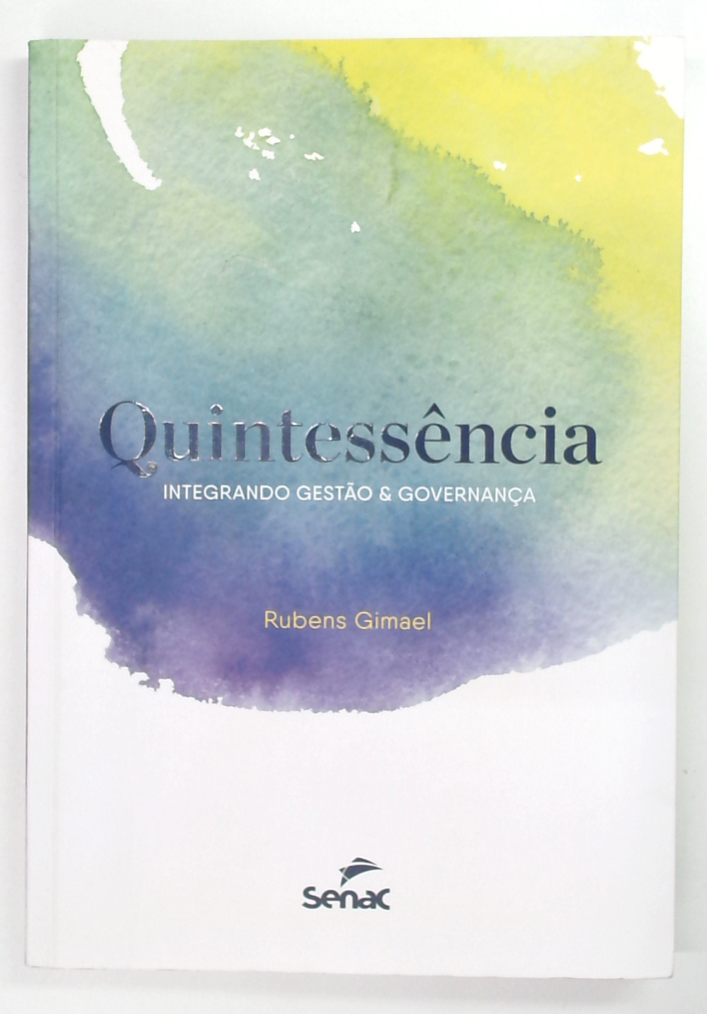Capa do livro Quintessência: Integrando Gestão & Governança