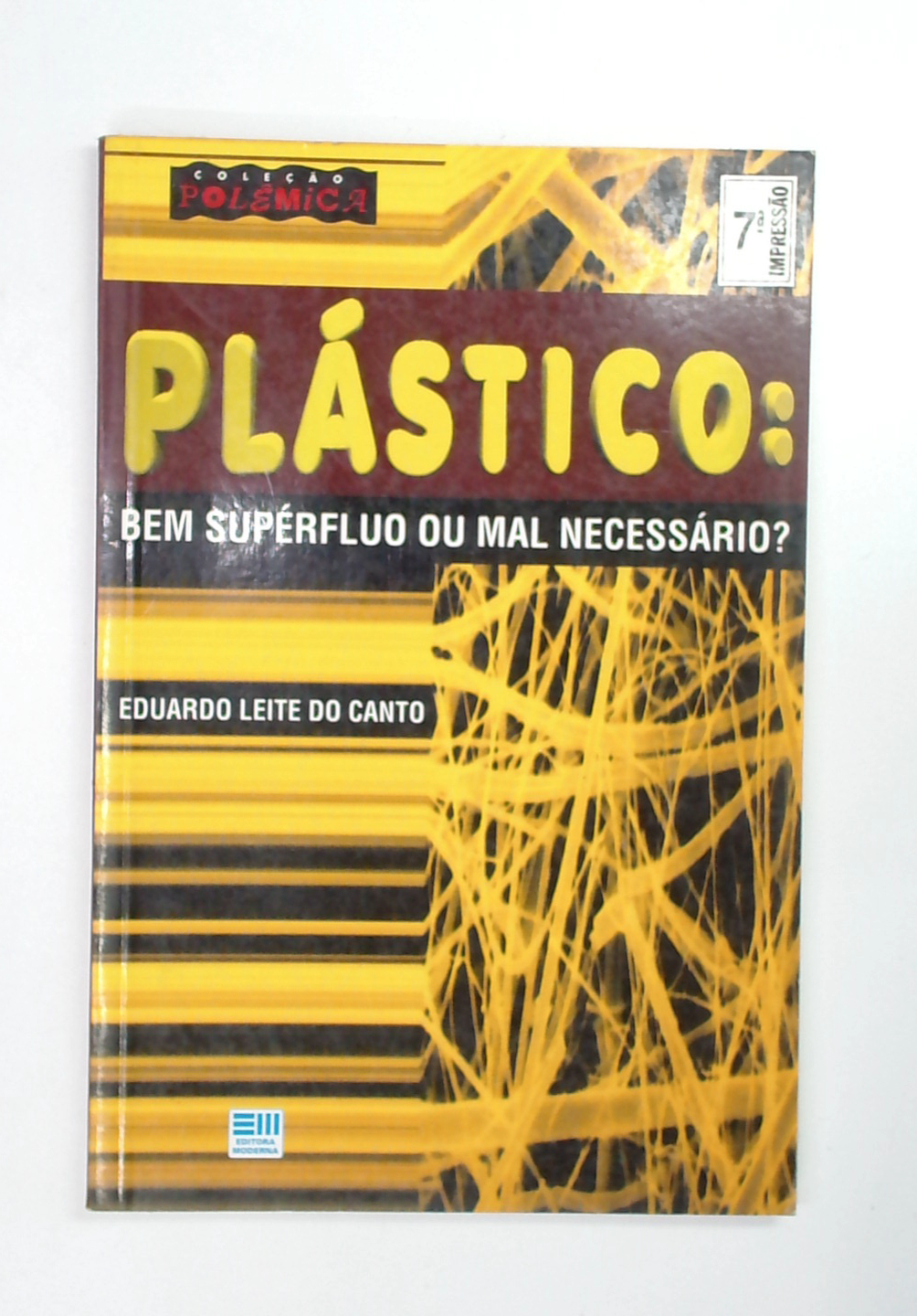 Capa do livro Plástico: Bem Supérfluo ou Mal Necessário?