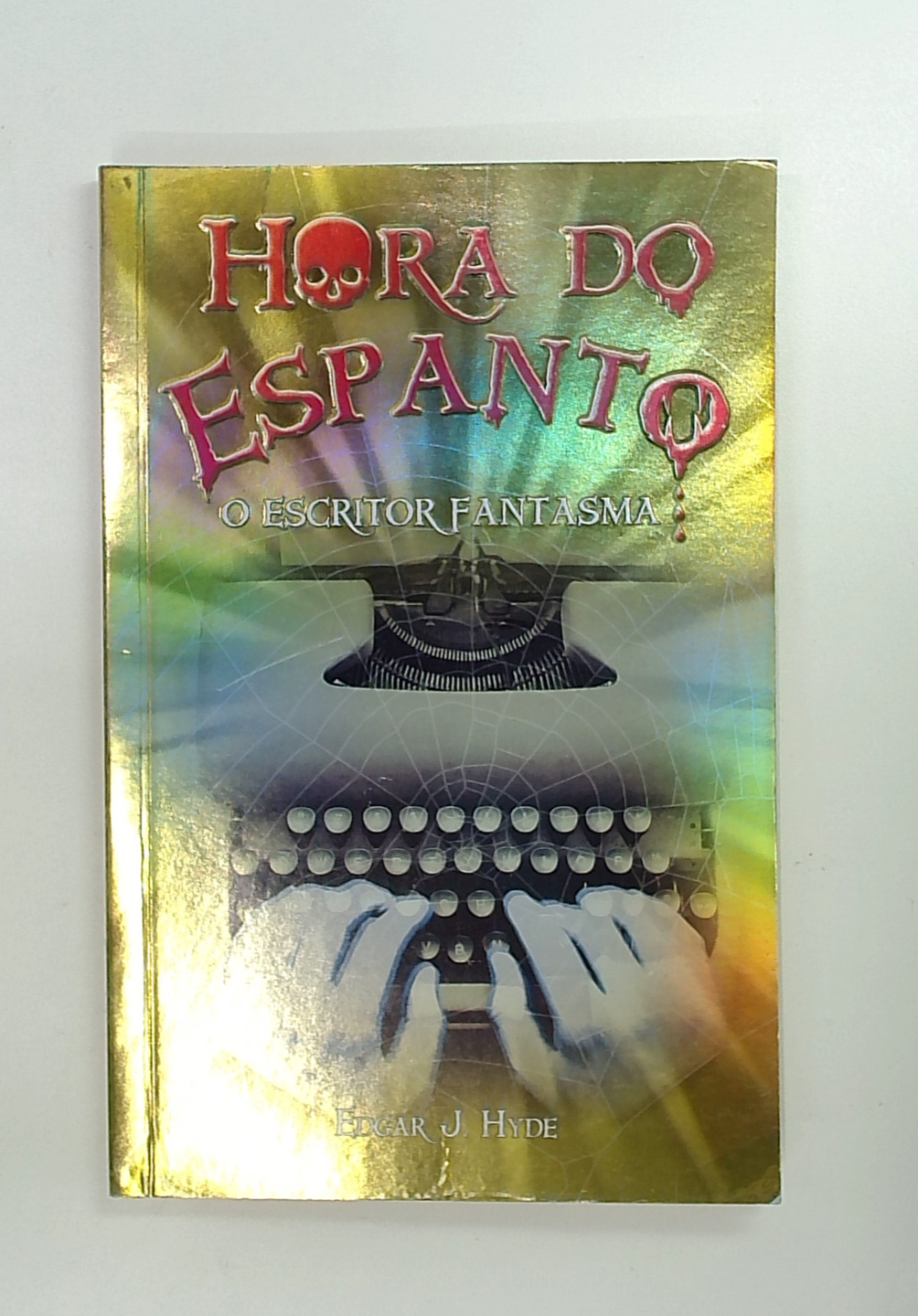 Capa do livro Hora do Espanto: o Escritor Fantasma