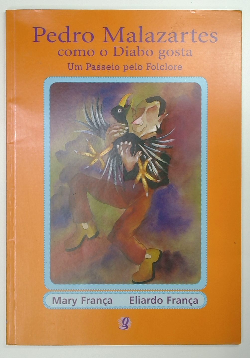 Capa do livro Pedro Malazartes Como o Diabo Gosta: um Passeio Pelo Folclore