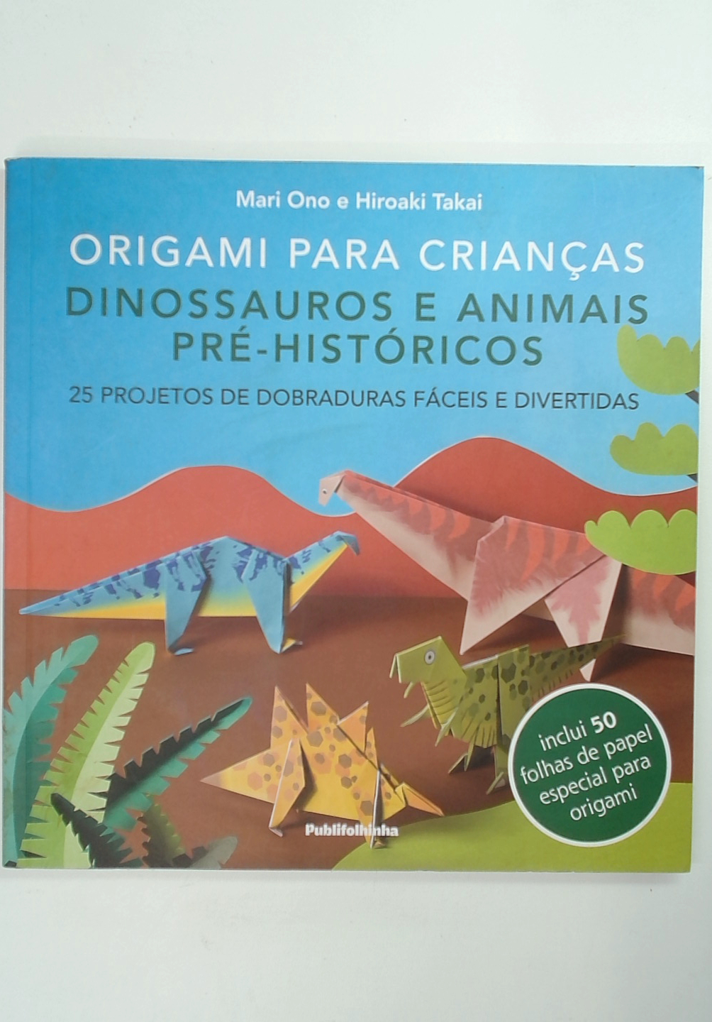 Capa do livro Origami para Crianças: Dinossauros e Animais Pré-históricos