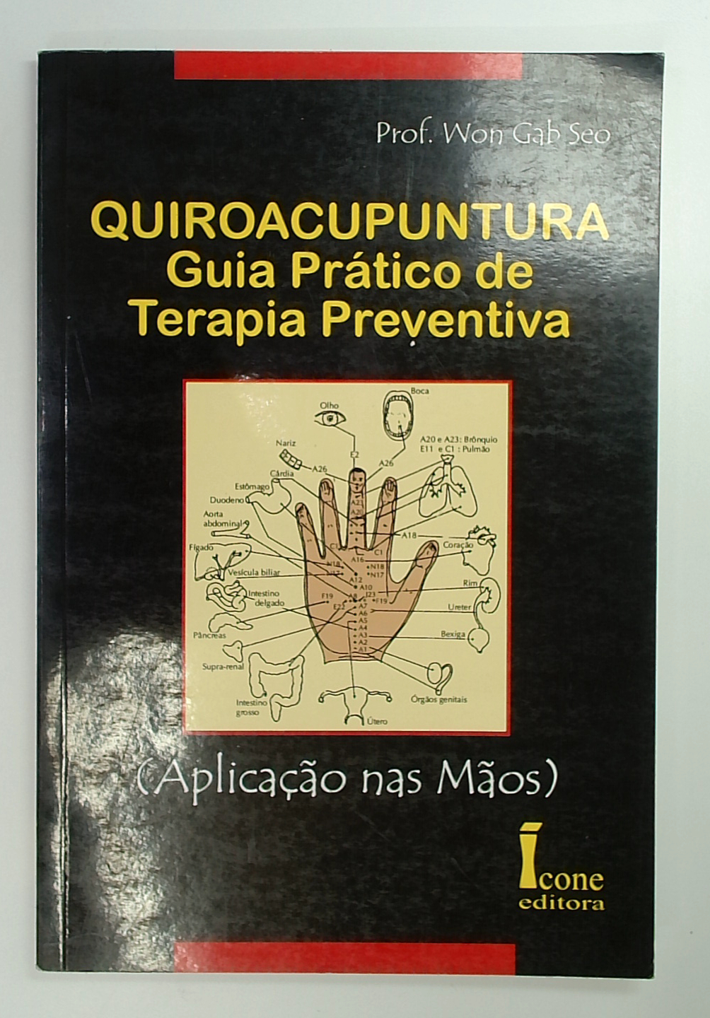 Capa do livro Quiroacupuntura: Guia Prático de Terapia Preventiva (aplicação nas Mãos)