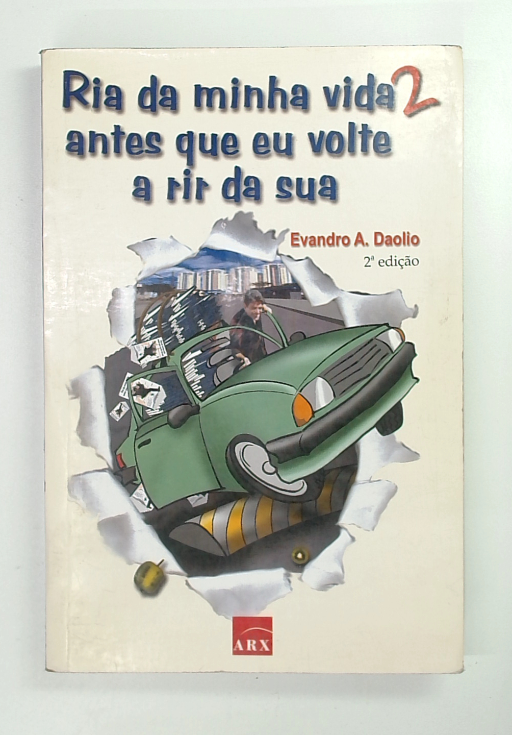 Capa do livro Ria da Minha Vida Antes que Eu Volte a Rir da Sua 2