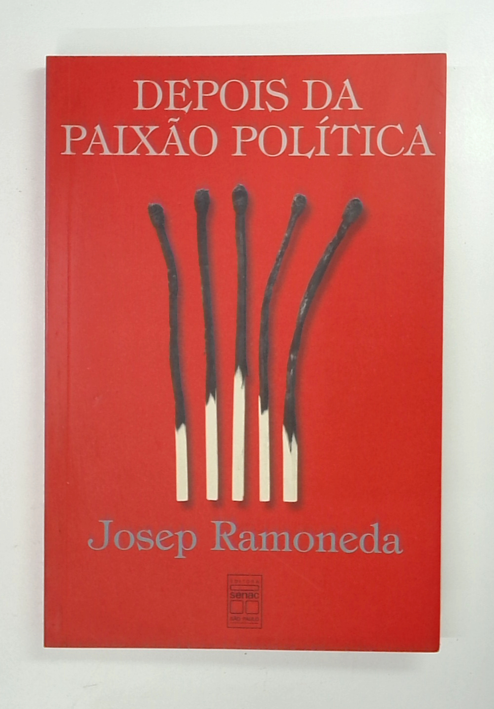 Capa do livro Depois da Paixão Política