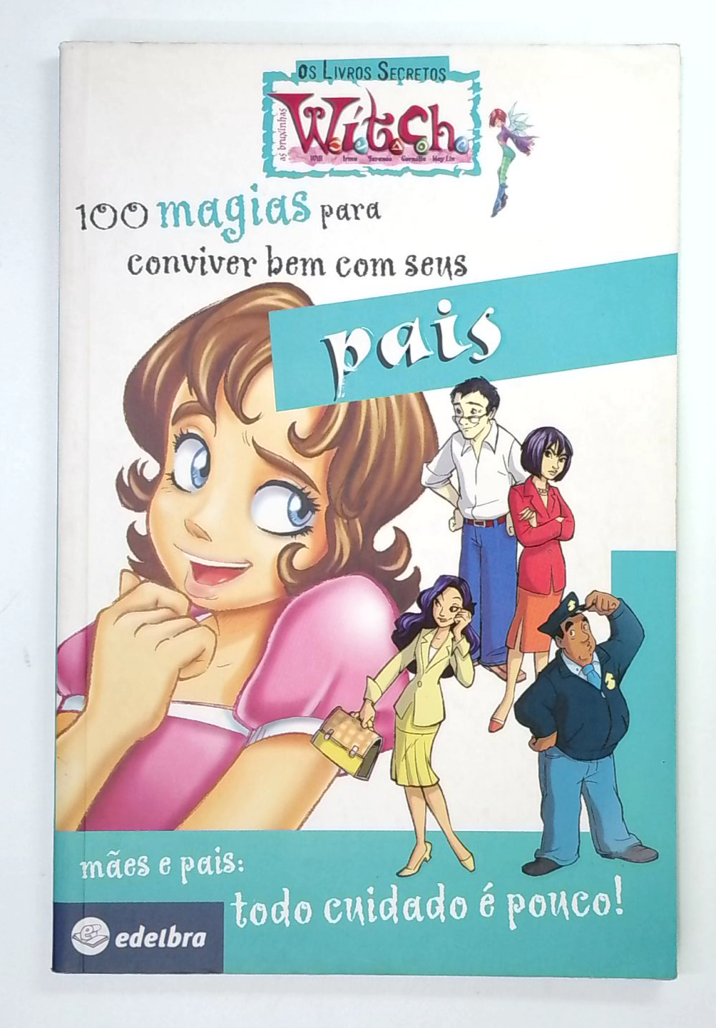 Capa do livro 100 Magias para Conviver Bem com Seus Pais