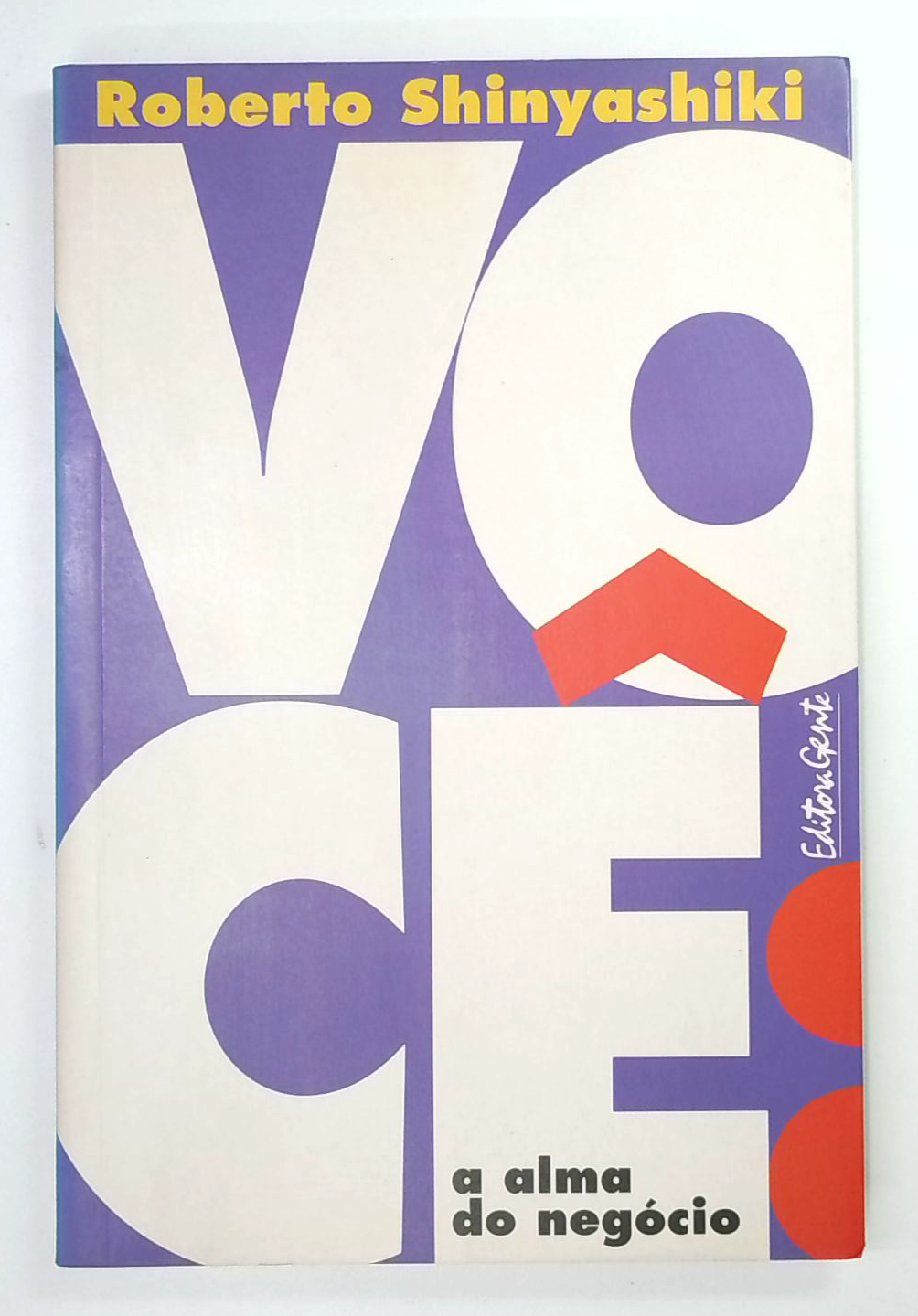 Capa do livro Você: a Alma do Negócio