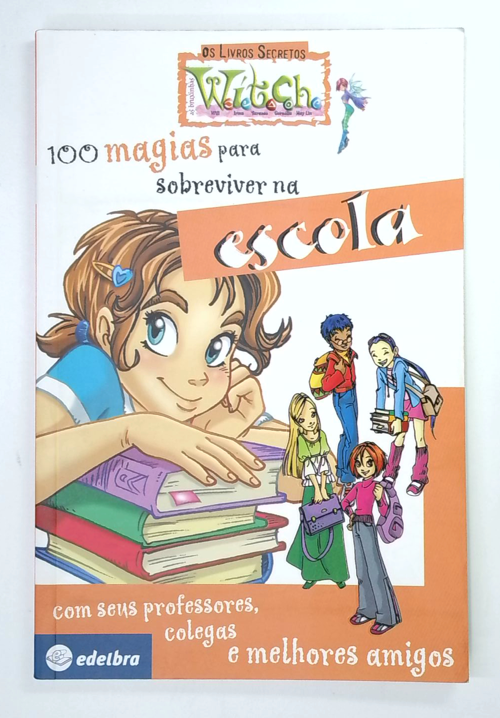 Capa do livro 100 Magias para Sobreviver na Escola