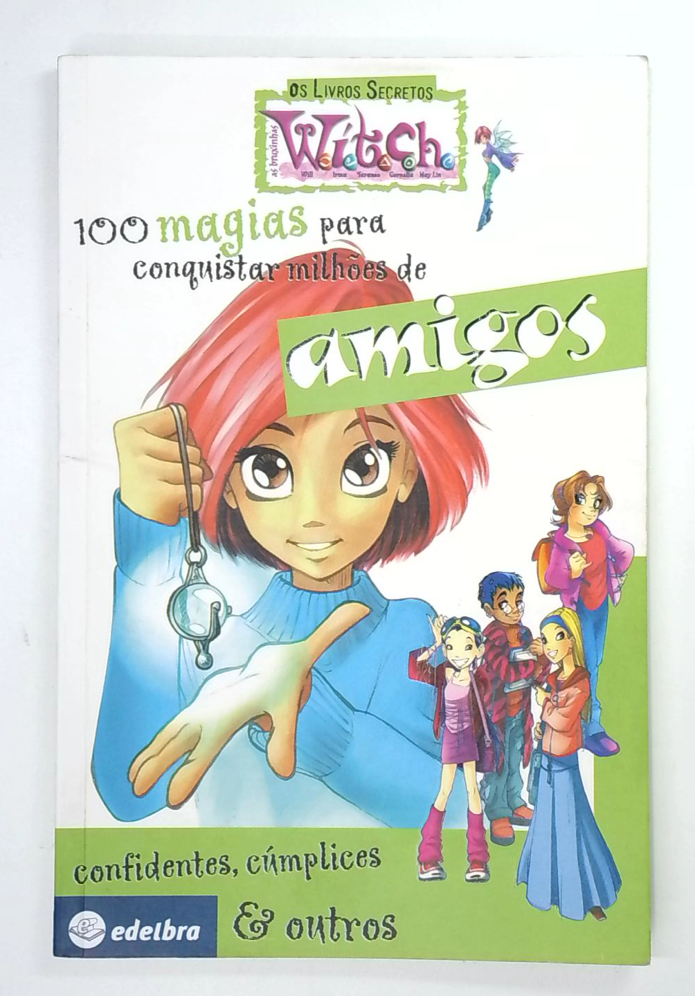 Capa do livro 100 Magias para Conquistar Milhões de Amigos