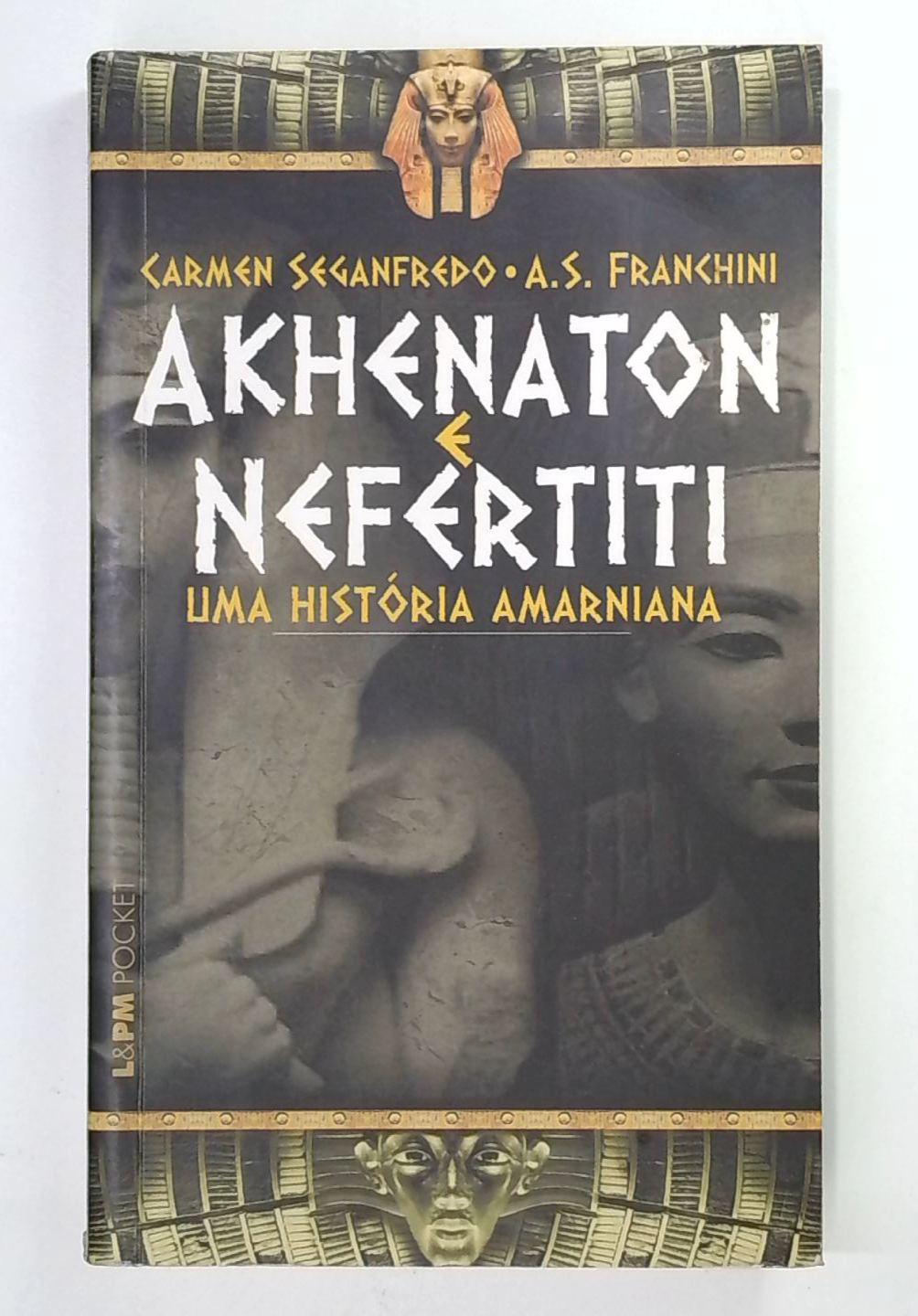 Capa do livro Akhenaton e Nefertiti - uma História Amarniana