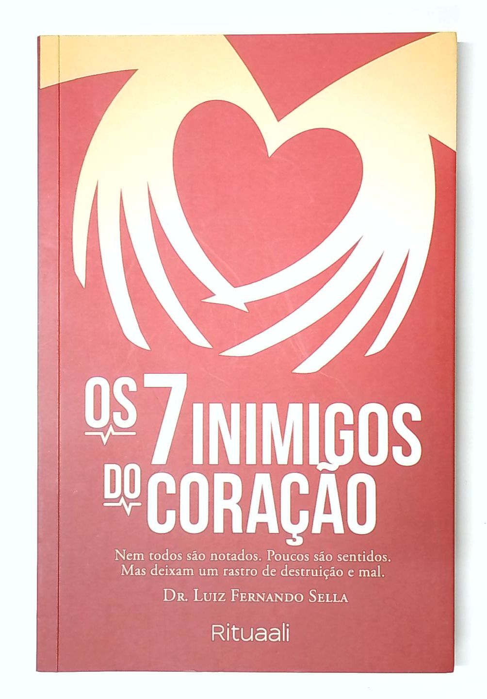 Capa do livro Os 7 Inimigos do Coração