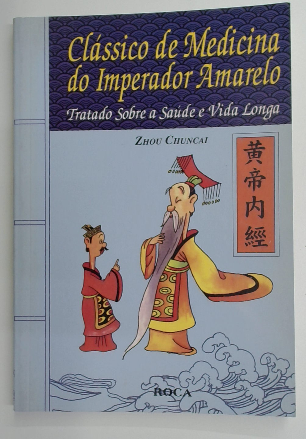 Capa do livro Clássico de Medicina do Imperador Amarelo