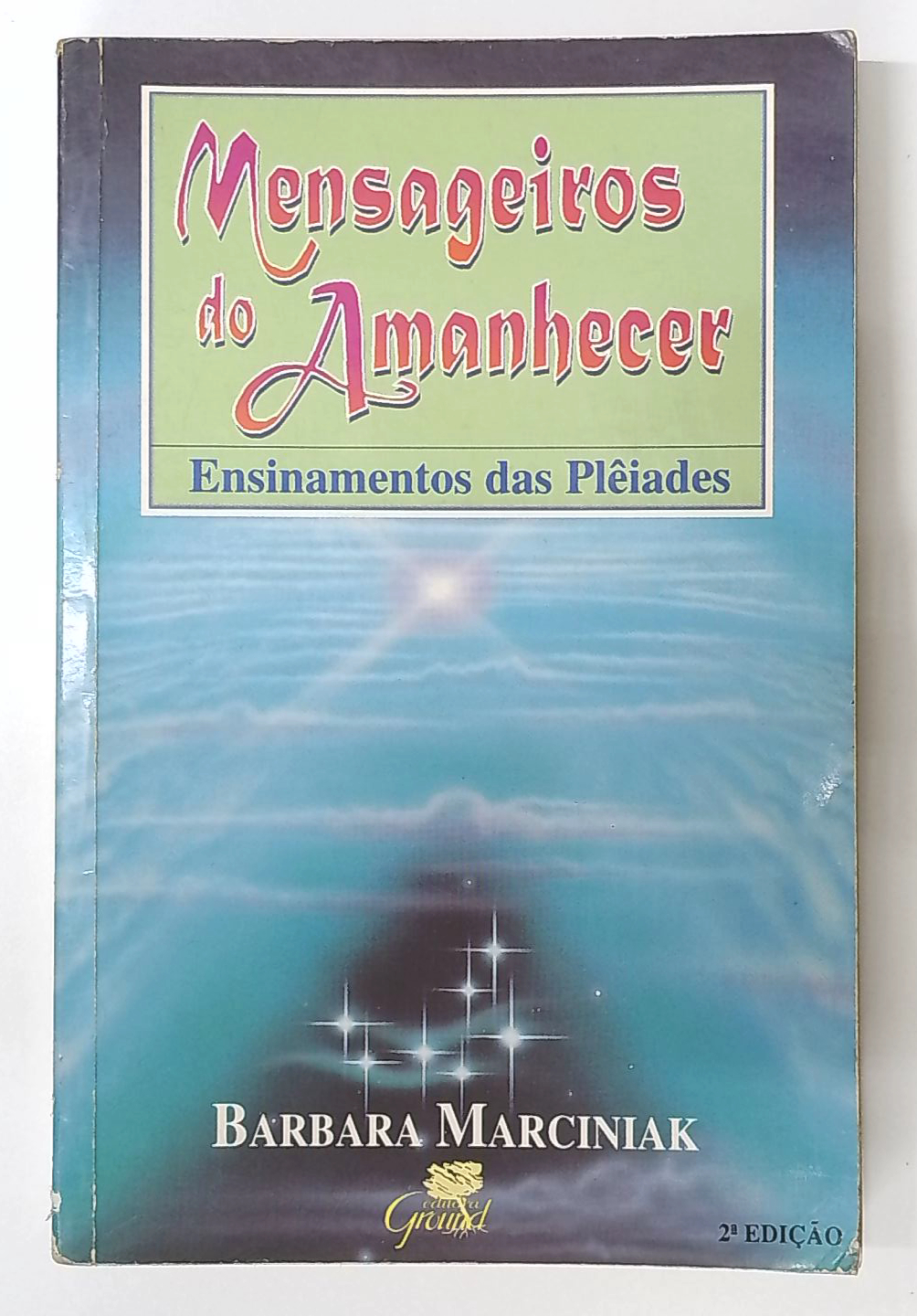 Capa do livro Mensageiros do Amanhecer - Ensinamentos das Plêiades