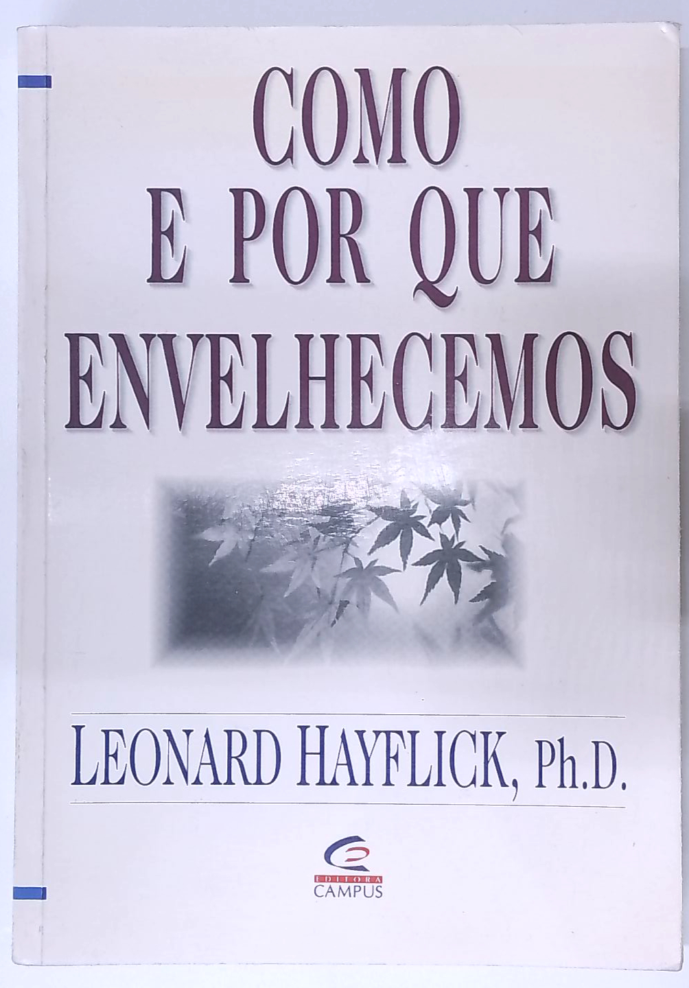 Capa do livro Como e por que Envelhecemos