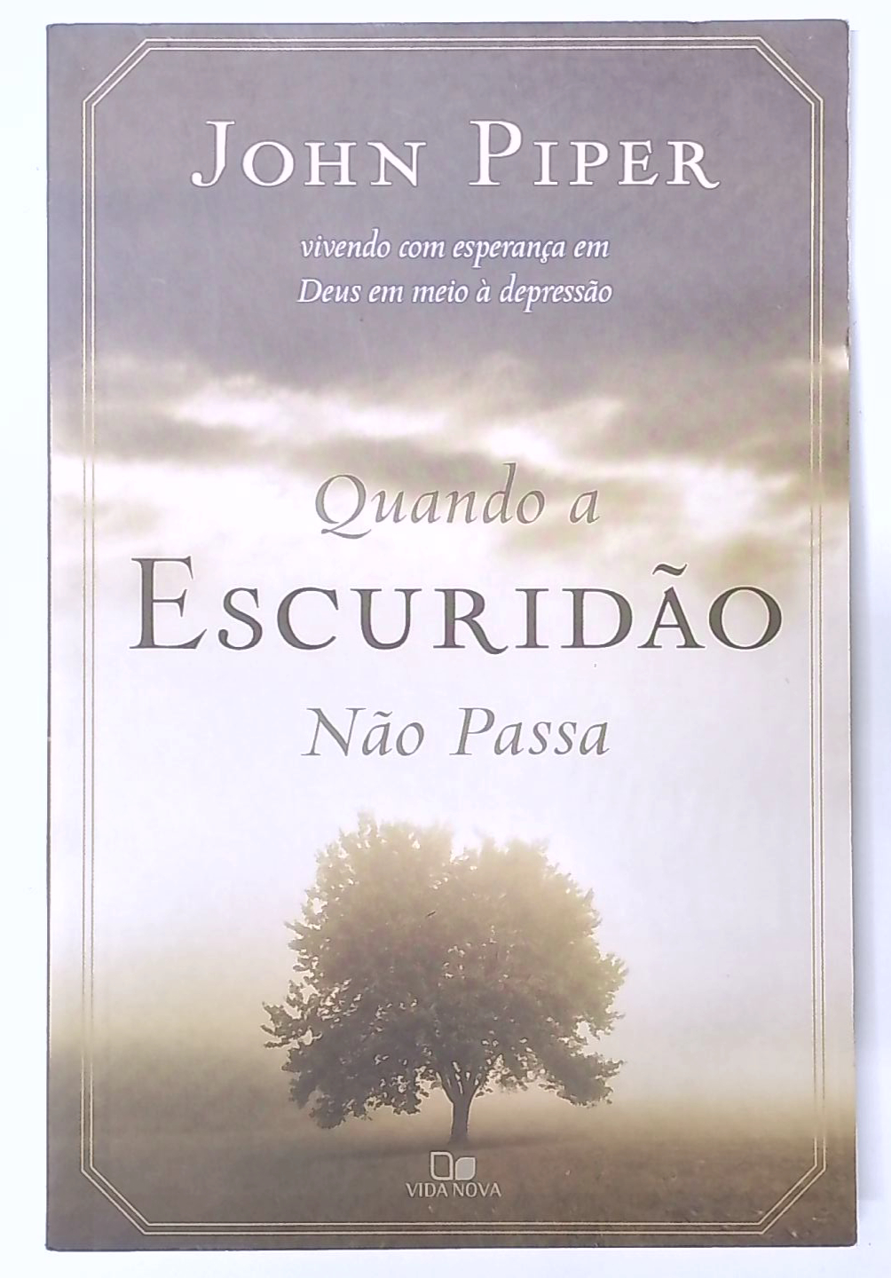 Capa do livro Quando a Escuridão Não Passa