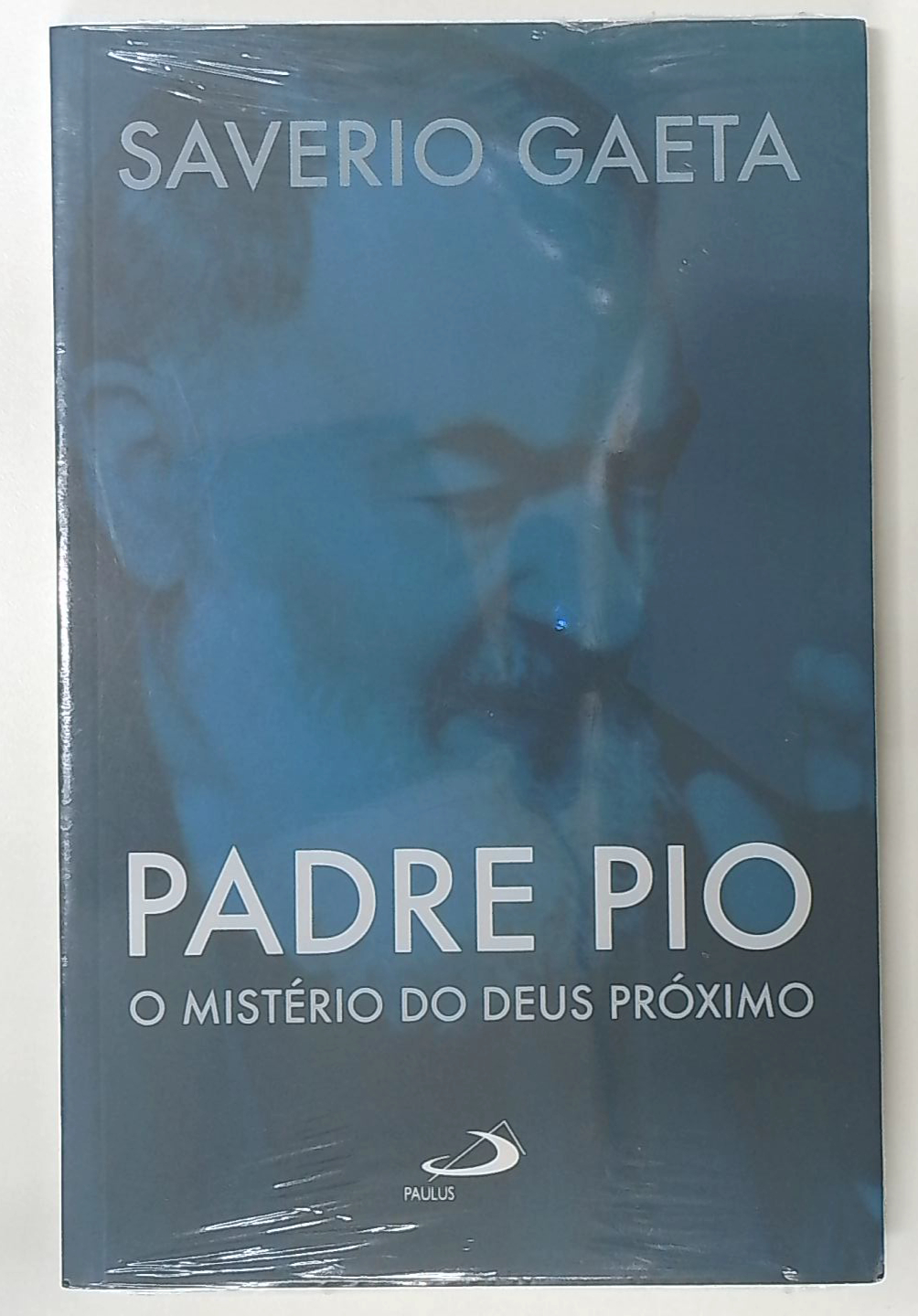 Capa do livro Padre Pio: o Mistério do Deus Próximo