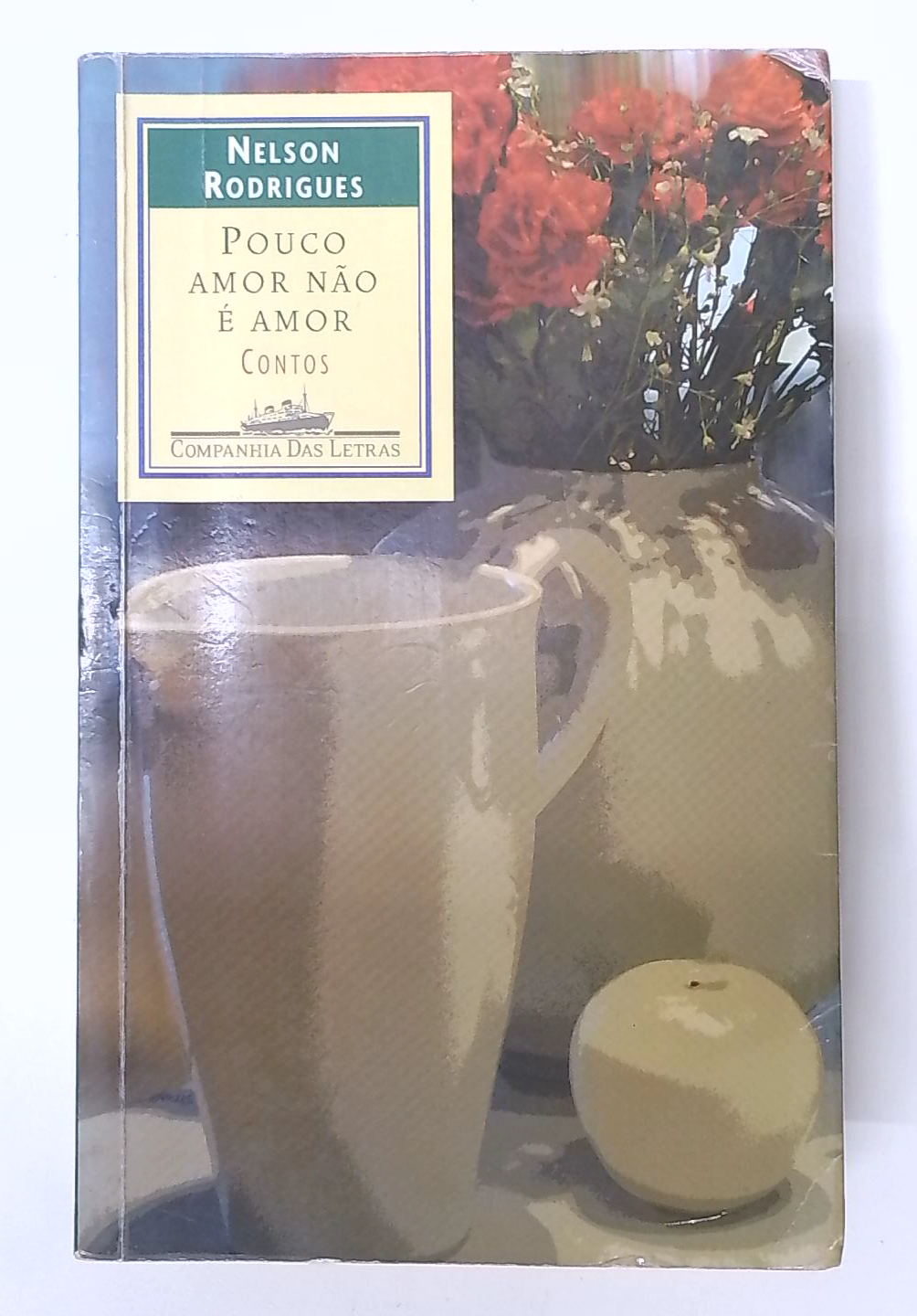 Capa do livro Pouco Amor Não é Amor: Contos